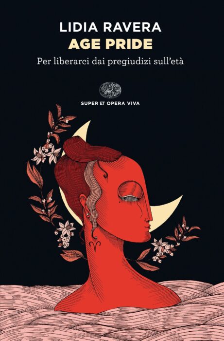 Age Pride, di Lidia Ravera