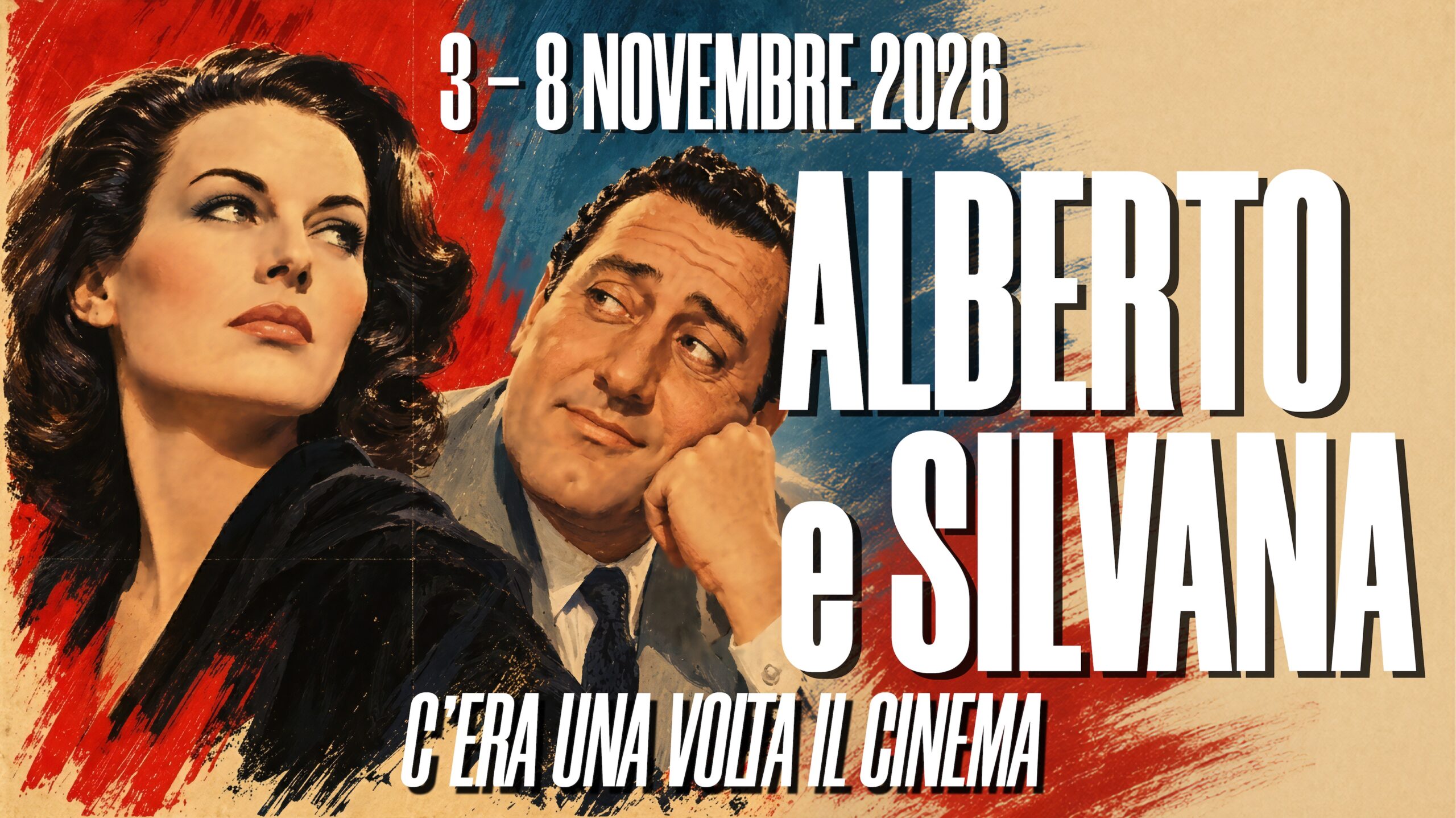 Alberto e Silvana. C’era una volta il cinema | 3 – 8 Novembre 2026